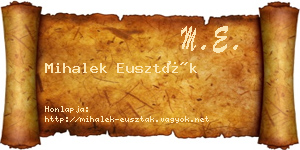 Mihalek Euszták névjegykártya